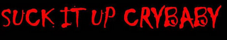 SUCK IT UP CRYBABY logo