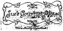 SUE'S GOURMET PIES LTD. WE'RE STRICTLY UPPER CRUST ] logo