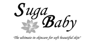 SUGA BABY "THE ULTIMATE IN SKINCARE FOR SOFT BEAUTIFUL SKIN" logo