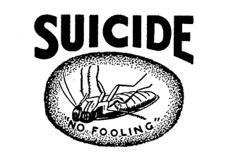 SUICIDE "NO FOOLING" logo
