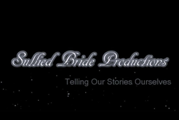 SULLIED BRIDE PRODUCTIONS TELLING OUR STORIES OURSELVES logo