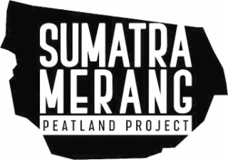SUMATRA MERANG PEATLAND PROJECT
