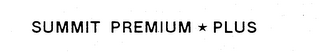 SUMMIT PREMIUM PLUS logo