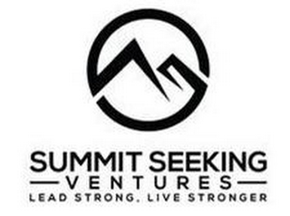 SUMMIT SEEKING VENTURES LEAD STRONG, LIVE STRONGER logo