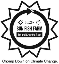 SUN FISH FARM EAT AND GROW THE BEST CHOMP DOWN ON CLIMATE CHANGE. logo