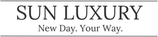SUN LUXURY NEW DAY. YOUR WAY. logo