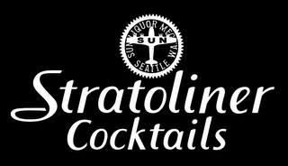 SUN SUN LIQUOR MFG, SEATTLE, WA.,  STRATOLINER COCKTAILS logo
