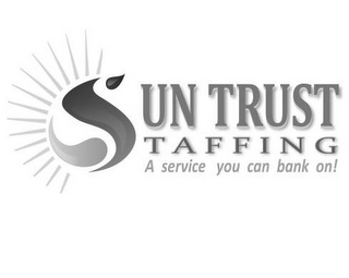 SUN TRUST STAFFING A SERVICE YOU CAN BANK ON! logo