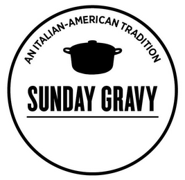 SUNDAY GRAVY AN ITALIAN-AMERICAN TRADITION logo