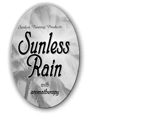 SUNLESS RAIN WITH AROMATHERAPY logo