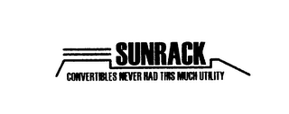 SUNRACK CONVERTIBLES NEVER HAD THIS MUCH UTILITY logo