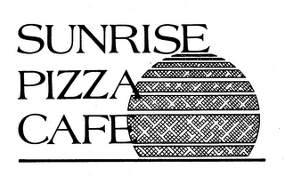 SUNRISE PIZZA CAFE