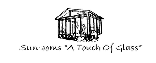 SUNROOMS "A TOUCH OF GLASS" logo