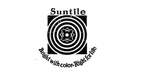 SUNTILE BRIGHT WITH COLOR-RIGHT FOR LIFE logo