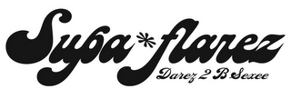 SUPA FLAREZ DAREZ 2 B SEXEE logo