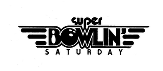 SUPER BOWLIN' SATURDAY logo