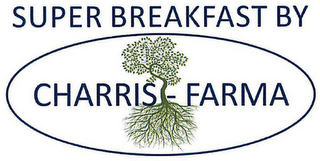SUPER BREAKFAST BY CHARRIS - FARMA logo