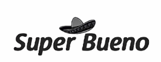 SUPER BUENO