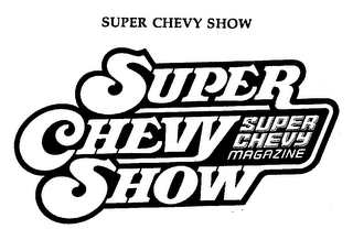 SUPER CHEVY SHOW SUPER CHEVY SHOW SUPER CHEVY MAGAZINE logo