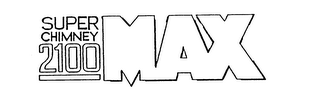 SUPER CHIMNEY 2100 MAX