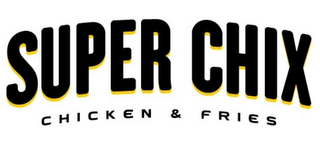 SUPER CHIX CHICKEN & FRIES logo