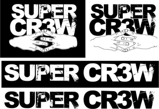 SUPER CR3W SUPER CR3W SUPER CR3W SUPER CR3W logo