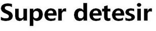SUPER DETESIR logo