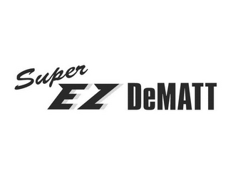 SUPER EZ DEMATT logo