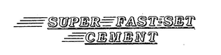 SUPER FAST-SET CEMENT logo