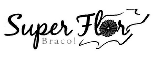 SUPER FLOR BRACOL logo