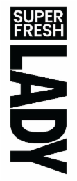 SUPER FRESH LADY logo
