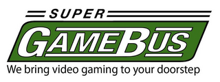 SUPER GAME BUS WE BRING VIDEO GAMING TO YOUR DOORSTEP logo