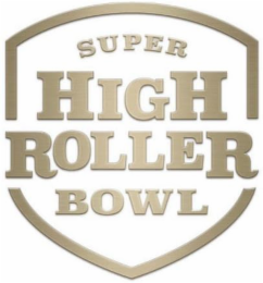 SUPER HIGH ROLLER BOWL logo
