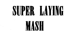 SUPER LAYING MASH logo