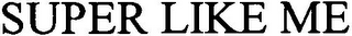 SUPER LIKE ME logo