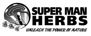 SUPER MAN HERBS UNLEASH THE POWER OF NATURE logo