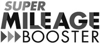 SUPER MILEAGE BOOSTER logo