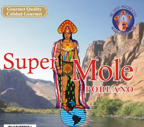 SUPER MOLE POBLANO EN DIOS CONFIAMOS CALIDAD GOURMET logo