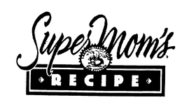 SUPER MOM'S RECIPE CREATED FRESH FROM THE KITCHEN logo