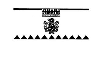 SUPER NU-LIFE WHEN YOU WANT THE BEST SINCE 1986 logo