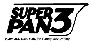 SUPER PAN 3 FORM AND FUNCTION. THIS CHANGES EVERYTHING. logo