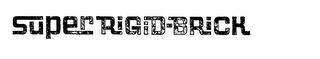 SUPER RIGID-BRICK logo