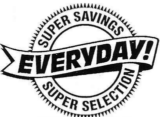 SUPER SAVINGS EVERYDAY! SUPER SELECTION logo