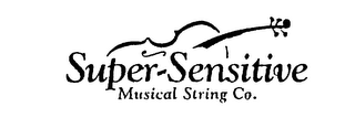 SUPER-SENSITIVE MUSICAL STRING CO.