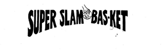 SUPER SLAM BAS-KET logo