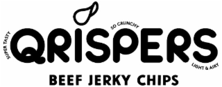 SUPER TASTY QRISPERS BEEF JERKY CHIPS SO CRUNCHY LIGHT & AIRY
