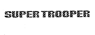 SUPER TROOPER logo