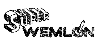 SUPER WEMLON