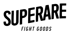 SUPERARE FIGHT GOODS logo
