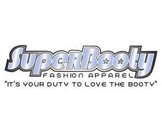 SUPERBOOTY FASHION APPAREL "IT'S YOUR DUTY TO LOVE THE BOOTY" logo